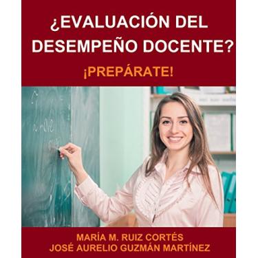 Imagem de ¿Evaluación del Desempeño Docente?: ¡Prepárate! (Spanish Edition)