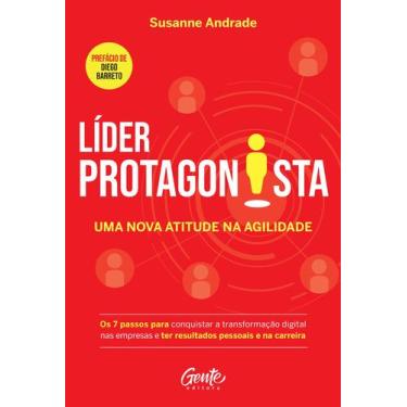 Imagem de Livro - Líder protagonista: uma nova atitude na agilidade