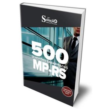 Imagem de Caderno de Questões MP-RS - 500 Questões Gabaritadas - Editora Solução