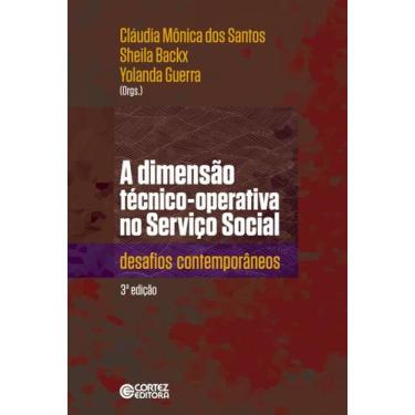 Imagem de Livro - A dimensão técnico-operativa no Serviço Social