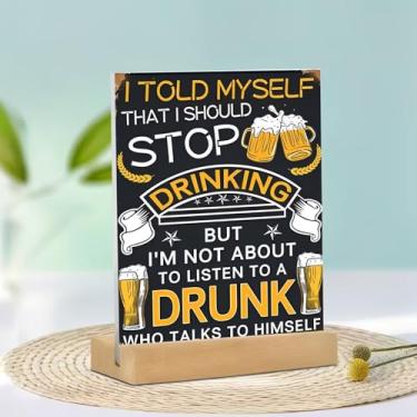 Imagem de Placa de cerveja com citação Stop Drinking Decoração de mesa acrílica (15 x 9,9 cm) - Escolha de presente ideal para decoração de casa na sala de estar ou no escritório