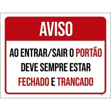 Imagem de Placa Sinalização - Entrar Sair Portão Trancado 18X23 - Sinalizo