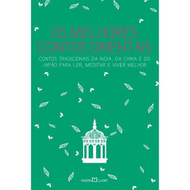 Imagem de Livro - Os Melhores Contos Orientais: Contos Tradicionais da Índia, da China e do Japão para Ler, Meditar e Viver Melhor - Antonio Daniel Abreu