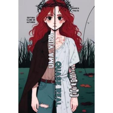 Imagem de Clube de Autores, Livro UMA VIDA QUASE REAL