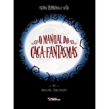 Imagem de O Manual Do Caça-Fantasmas