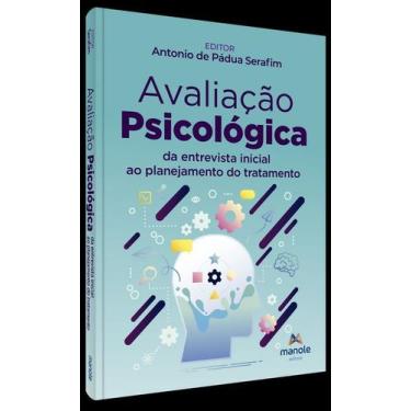 Imagem de Avaliação Psicológica - Da Entrevista Inicial Ao Planejamento do Trata