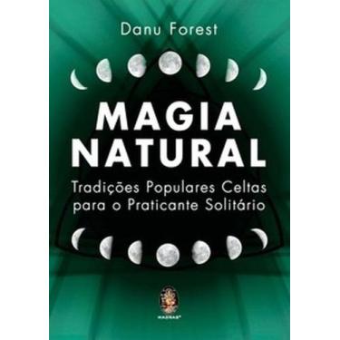 Imagem de Magia natural: tradições populares celtas para o praticante solitário 