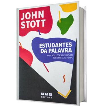 Imagem de Livro estudantes da palavra, engajados com as escrituras, john stott -