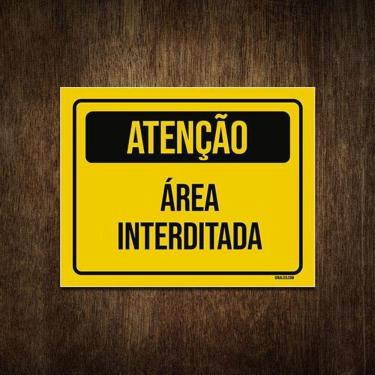 Imagem de Placa De Sinalização - Atenção Área Interditada 18X23