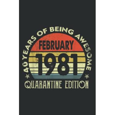 Imagem de 40 Years Old 40Th Birthday Decoration February 1981 Gift Meme: DOG JOURNAL - 6" x 9", 120 Pages: Matte Finish Cover, Diary, Planner, Journal, Lined College Ruled Paper.