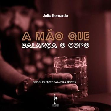 Imagem de Mão Que Balança o Copo, A - REALEJO LIVROS, Sortido