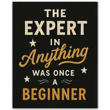 Imagem de ZUKIY Pôster de citações motivacionais The Expert in Anything Was Once a Beginner para sala de aula, escritório, casa, academia, estúdio, - Arte de parede inspiradora positiva para decoração escolar