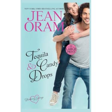 Imagem de Tequila and Candy Drops: A Blueberry Springs Sweet Romance: 6