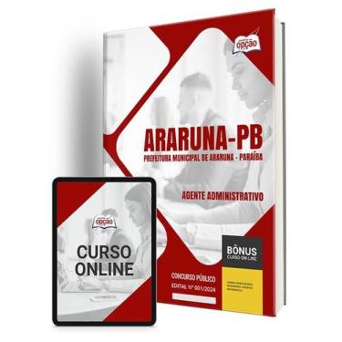 Imagem de Apostila Prefeitura de Araruna - PB 2024 - Agente Administrativo - Apo