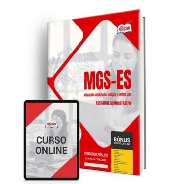 Imagem de Apostila MGS-ES 2024 - Assistente Administrativo - Apostilas Opção