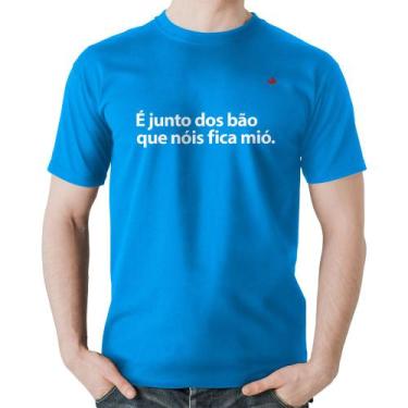 Imagem de Camiseta Algodão É junto dos bão que nóis fica mió - Foca na Moda, Azu