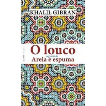 Imagem de O Louco: Seguido De Areia E Espuma