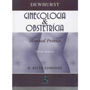 Imagem de Dewhurst. Ginecologia E Obstetricia - Manual Pratico