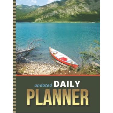 Imagem de Undated Daily Planner: 8.5x11 One Page Per Day Diary / 6AM to 7PM Hourly Schedule/With To Do List - Note Section/New Year's - Christmas Gift/Red Canoe on Blue Lake - Nature Landscape Art Photo