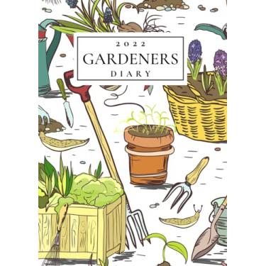 Imagem de 2022 Diary and Gardeners Log Book: A4 Dated Daily and Monthly Planner | Uk Garden Planner with Yearly Planting Calendar | To-Do List and Notes