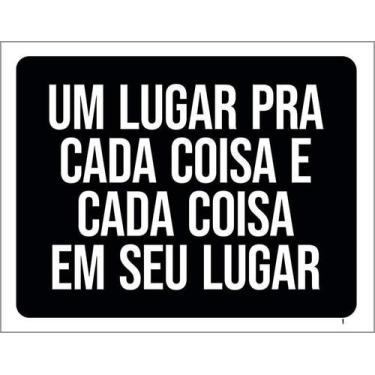 Imagem de Kit 5 Placa Acm Lugar Pra Cada Coisa Coisa Seu Lugar 18X23 - Sinalizo