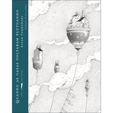 Imagem de Livro - Quando as casas voltaram flutuando