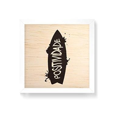 Imagem de Arte Maníacos Quadro decorativo com moldura caixa branca em Madeira - Surf Positividade - 30x30cm