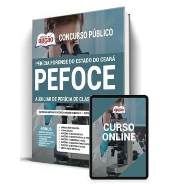 Imagem de Apostila PEFOCE - Auxiliar de Perícia de Classe A Nível I - Apostilas 