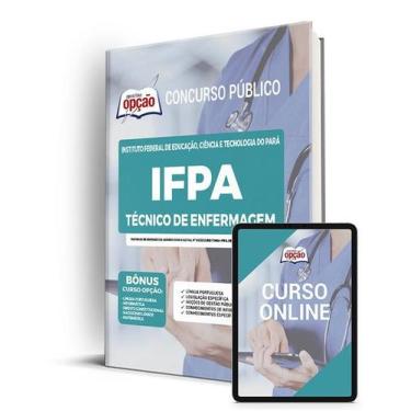 Imagem de Apostila IFPA - Técnico em Enfermagem - Apostilas Opção