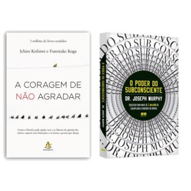Imagem de A coragem de não agradar - Ichiro Kishimi e Fumitake Koga + O poder do