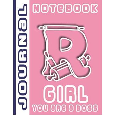 Imagem de Girl You Are A Boss Journal Notebook - R -: Personalized Monogrammed Initial - Letter R - Blank Composition and Creative Writing Diary Gift for Girls ... | 110 Pages Lined Paper Size 8.5x11 inch.