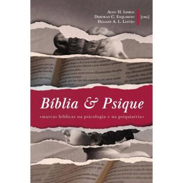 Imagem de Bíblia e Psique: Marcas bíblicas na psicologia e na psiquiatria