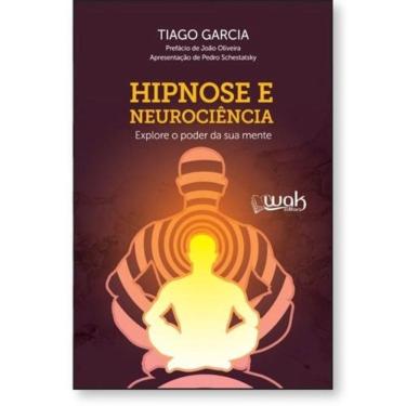 Imagem de Hipnose e Neurociência - Explore o poder da sua mente