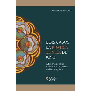 Imagem de Dois casos da prática clínica de Jung: A história de duas irmãs e a evolução da análise junguiana