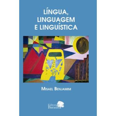 Imagem de Livro - Língua, Linguagem E Linguística