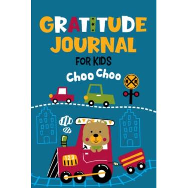 Imagem de Gratitude Journal for Kids - Choo Choo: 131 Day Gratitude Journal for Kids with Daily Journal Prompts, Teach Children to Practice Gratitude and Mindfulness in Under 3 to 5 Minutes a Day