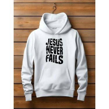 Imagem de Blusa de Frio Moletom Canguru Estampado Jesus Never Fails Lançamento -