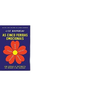 Imagem de Kit Feridas Emocionais, Acolhendo Criança, O Corpo Guarda - Sextante