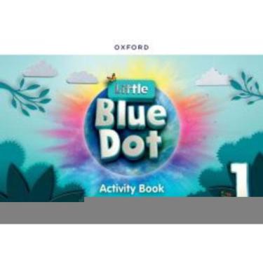 Imagem de Little Blue Dot 1 Activity Book: Print Activity Book