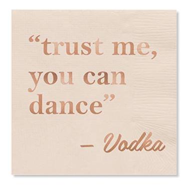 Imagem de X&O Paper Goods "Trust Me, You Can Dance -Vodka" Guardanapos divertidos para bebidas, 20 quilates, 12,7 x 12,7 cm
