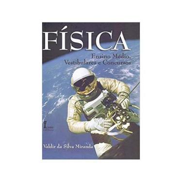 Imagem de Livro Física: Ensino Médio Vestibulares E Concursos 1 Edição - Ícone