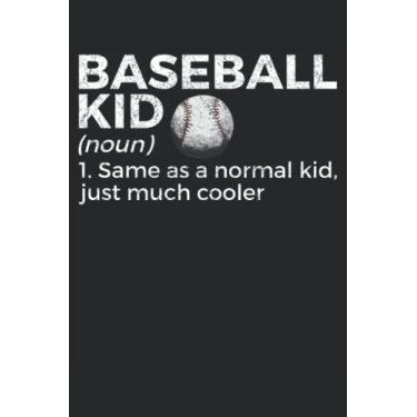 Imagem de Caderno infantil engraçado de beisebol: ideia de presente para jogadores de beisebol | Diário de beisebol | Livro de páginas pautadas na faculdade para meninos, meninas, mulheres e homens (15 x 23 cm)