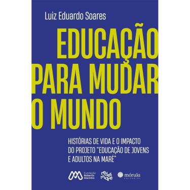 Imagem de Educação Para Mudar o Mundo