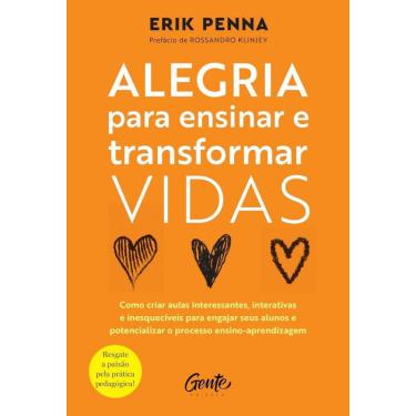 Imagem de Alegria para ensinar e transformar vidas: Como criar aulas interessantes, interativas e inesquecívei