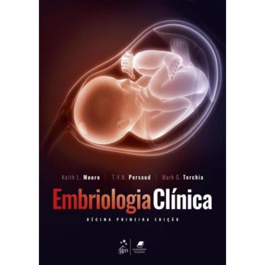 Imagem de Embriologia Clinica - 11ª Ed.