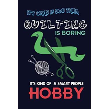 Imagem de I Rescue Fabric Trapped In The Quilt Shop I'm Not a Hoarder I'm a Hero: Sewing Journal Quilter Quilting Journal, Quilt Notebook, Sewer Presents, ... 100 Pages, 6x9, Soft Cover, Matte Finish