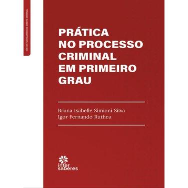 Imagem de Prática No Processo Criminal Em Primeiro Grau