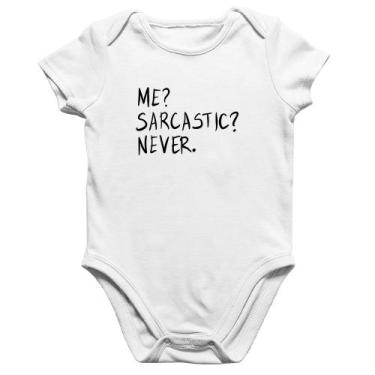Imagem de Body Bebê Algodão Me sarcasic never - Foca na Moda, Branco, M