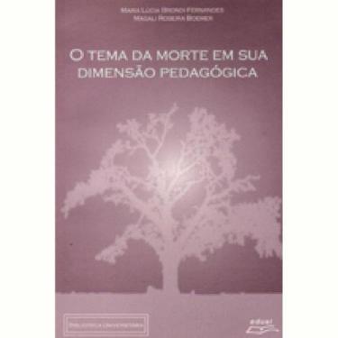 Imagem de Livro O Tema Da Morte Em Sua Dimensão Pedagógica - Eduel