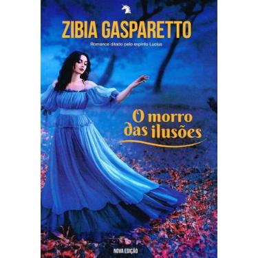 Imagem de O Morro das Ilusões - Romance de Zibia M. Gasparetto - VIDA E CONSCIEN